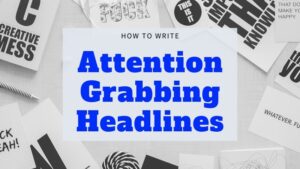 Attention Grabbing Headlines